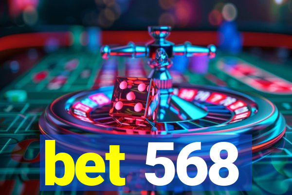 bet 568